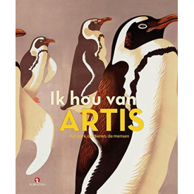 Ik hou van Artis: het park, de dieren, de mensen