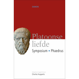 Platoonse liefde: het Symposium en de Phaedrus van Plato