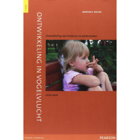 Ontwikkeling in vogelvlucht: ontwikkeling van kinderen en adolescenten (Ontwikkelingspsychologie en psychopathologie van kinderen) (Dutch Edition)