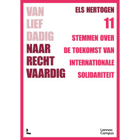 Van liefdadig naar rechtvaardig: 11 stemmen over de toekomst van internationale solidariteit