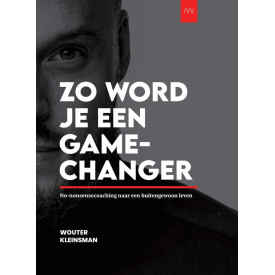 Zo Word Je een GAMECHANGER