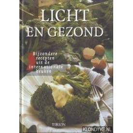 Licht en gezond: bijzondere recepten uit de intern