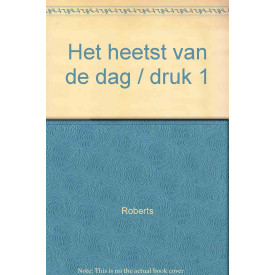 Het heetst van de dag