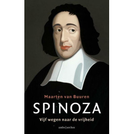 Spinoza: vijf wegen naar de vrijheid
