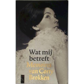 Wat mij betreft: Memoires van Corry Brokken (Dutch Edition)