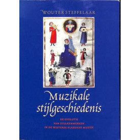 Muzikale stijlgeschiedenis: De evolutie van stijlkenmerken in de westerse klassieke muziek (Dutch Edition)