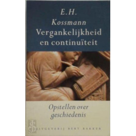 Vergankelijkheid en continuïteit: Opstellen over geschiedenis (Dutch Edition)