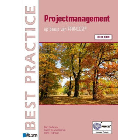 Projectmanagement Op Basis van Prince2 2009 (Best Practice Series) (Dutch Edition)
