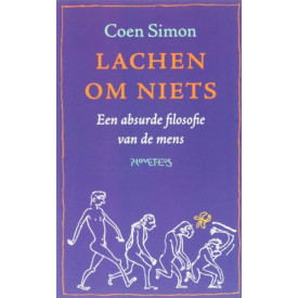 Lachen om niets : een absurde filosofie van de mens