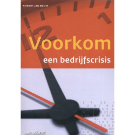Voorkom een bedrijfscrisis (Controlling & auditing in de praktijk) (Dutch Edition)