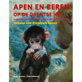 Apen en beren op de Drentse hei: verhalen over Dierenpark Emmen