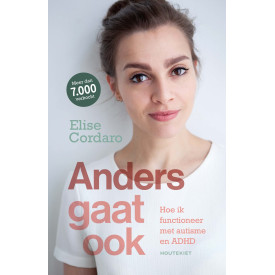 Anders gaat ook: hoe ik functioneer met autisme en ADHD (Dutch Edition)