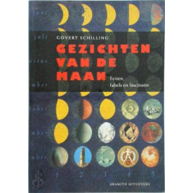 Gezichten van de maan: feiten, fabels en fascinatie