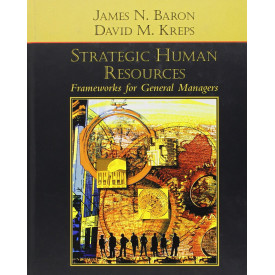 Strategic Human Resources: Frameworks for General Managers
