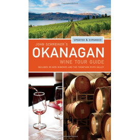 John Schreiner's Okanagan Wine Tour Guide