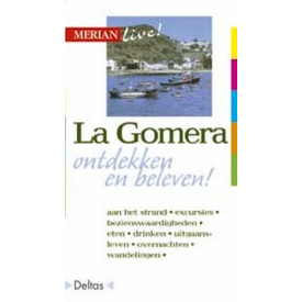 La Gomera: Gomera ontdekken en beleven (Merian live!)