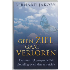 Geen ziel gaat verloren: een troostrijk perspectief bij plotseling overlijden en suïcide
