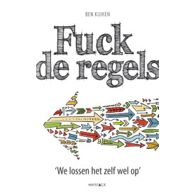 Fuck de regels: we lossen het zelf wel op