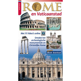 Rome en Vaticaanstad. Ontdek het archeologische, monumentale en christelijke Rome