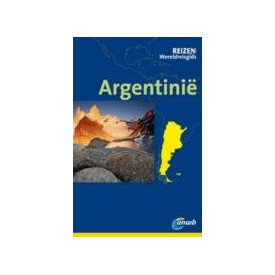Argentinie / druk 1 (Reizen magazine wereldreisgid