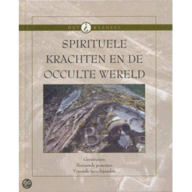 Spirituele krachten en de occulte wereld