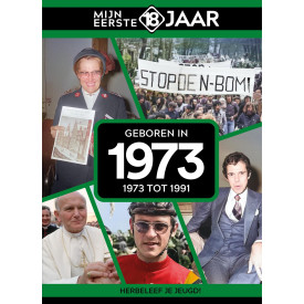 Geboren in 1973 (Mijn eerste 18 jaar)