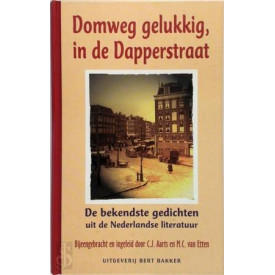 Domweg gelukkig, in de Dapperstraat: de bekendste gedichten uit de Nederlandse literatuur