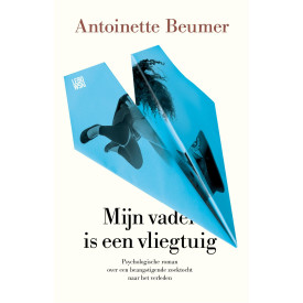 Mijn vader is een vliegtuig (Dutch Edition)