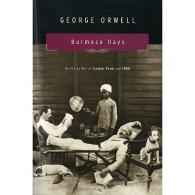 Burmese Days: A Novel