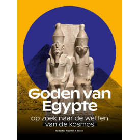 Goden van Egypte: Op zoek naar de wetten van de kosmos (Dutch Edition)