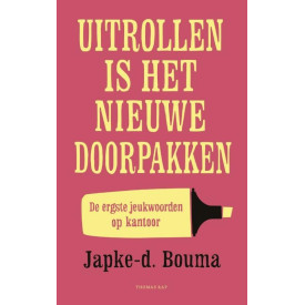 Uitrollen is het nieuwe doorpakken: de ergste jeukwoorden op kantoor