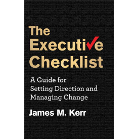 The Executive Checklist: A Guide for Setting Direction and Managing Change