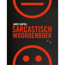 Sarcastisch woordenboek (Dutch Edition)