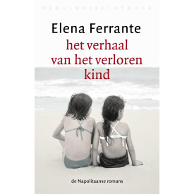 Het verhaal van het verloren kind: volwassenheid, ouderdom (De Napolitaanse romans) (Dutch Edition)