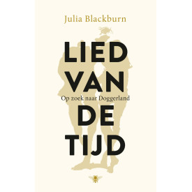Lied van de tijd: Op zoek naar Doggerland (Dutch Edition)