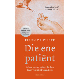 Die ene patiënt: artsen over de patiënt die hun leven voor altijd veranderde