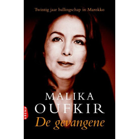 De gevangene: Twingtig Jaar Ballingschap In Marokko