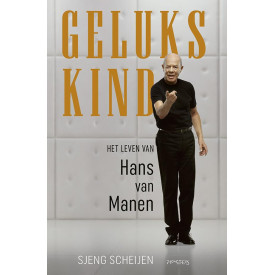 Gelukskind: het leven van Hans van Manen