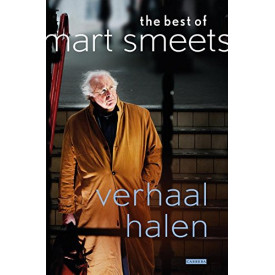 Verhaal halen: the best of Mart Smeets