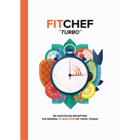 FitChef Turbo: 85 eiwitrijke recepten die binnen 15 minuten op tafel staan (FitChef, 2)