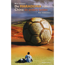 De Maradona van China en andere landen: een wereldreis