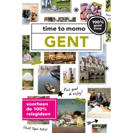 Gent: 100% good time! (Time to momo)
