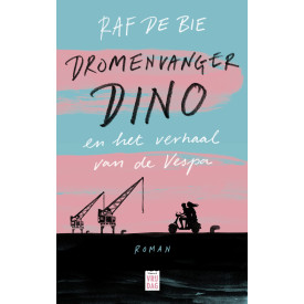 Dromenvanger Dino: en het verhaal van de Vespa