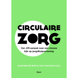 Circulaire zorg: van JIM-aanpak naar een nieuwe kijk op jeugdhulpverlening