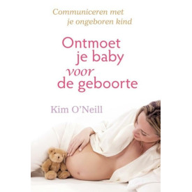 Ontmoet je baby voor de geboorte: communiceren met je ongeboren kind