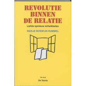 Revolutie binnen de relatie: liefde opnieuw ontwikkelen (Dutch Edition)