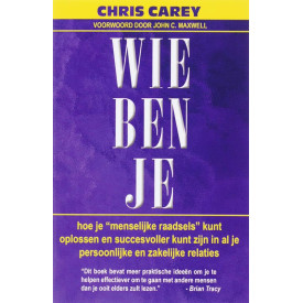 Wie ben je?: hoe je menselijke raadsels kunt oplossen en succesvoller kunt zijn in al je persoonlijke en zakelijke relaties (Dutch Edition)