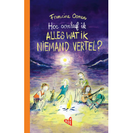 Hoe overleef ik alles wat ik niemand vertel?