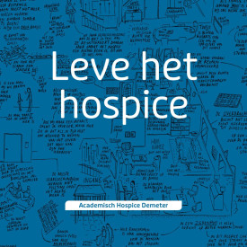 Leve het hospice: Academisch Hospice Demeter