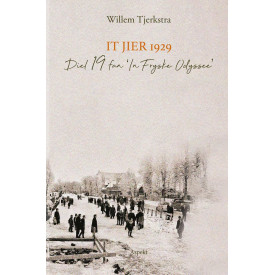 It Jier 1929: Diel 19 fan 'In Fryske Odyssee' (In Fryske Odyssee, 19)